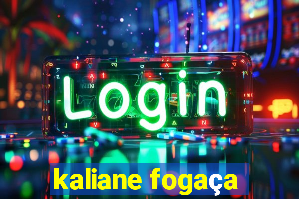 kaliane fogaça