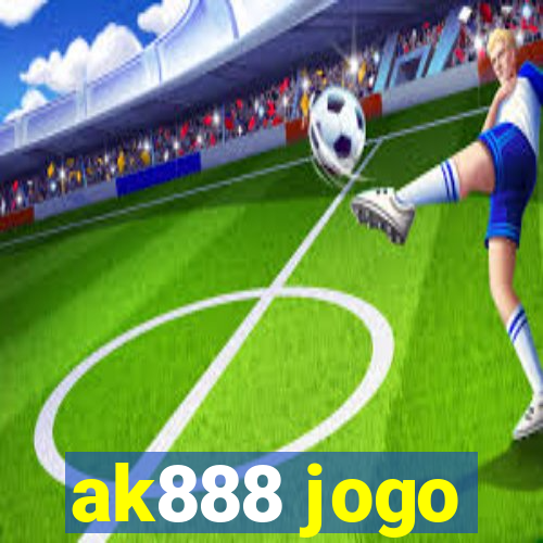 ak888 jogo