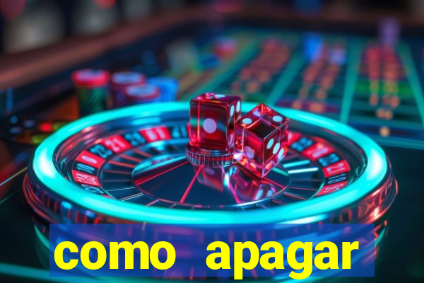 como apagar historico da bet365