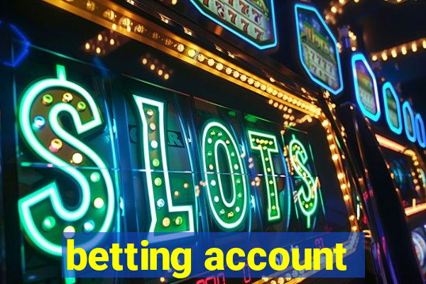 betting account