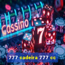 777 cadeira 777 cc