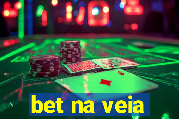 bet na veia