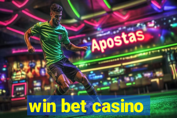 win bet casino