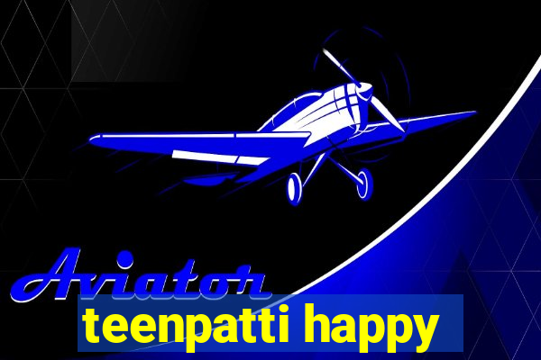 teenpatti happy