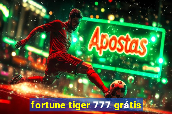 fortune tiger 777 grátis