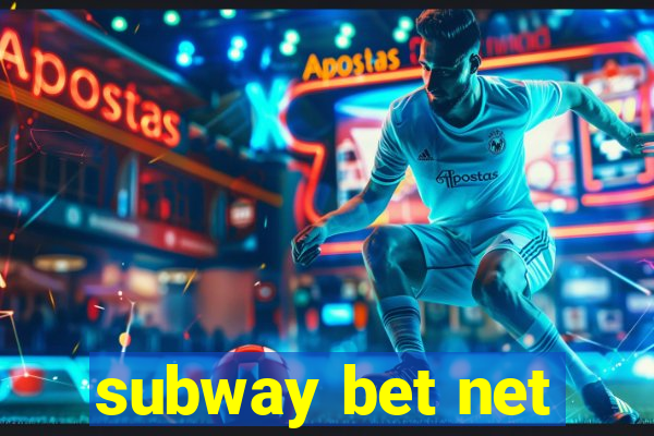 subway bet net