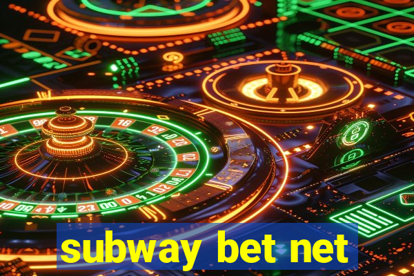 subway bet net