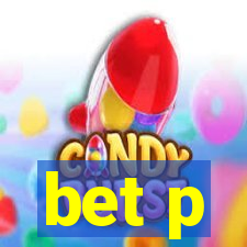 bet p