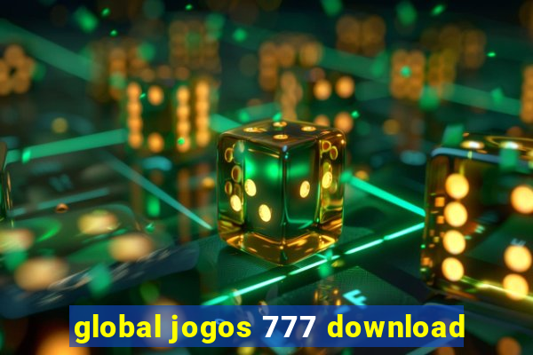 global jogos 777 download