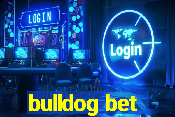 bulldog bet