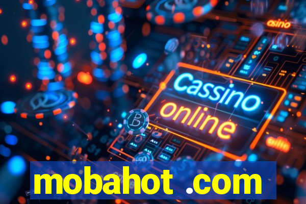 mobahot .com