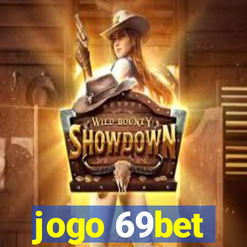 jogo 69bet