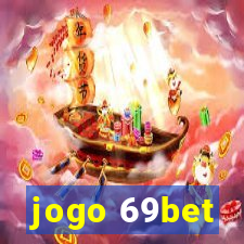 jogo 69bet