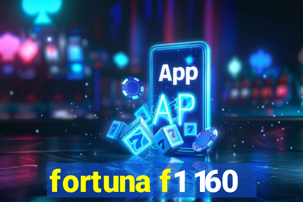 fortuna f1 160