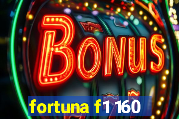 fortuna f1 160