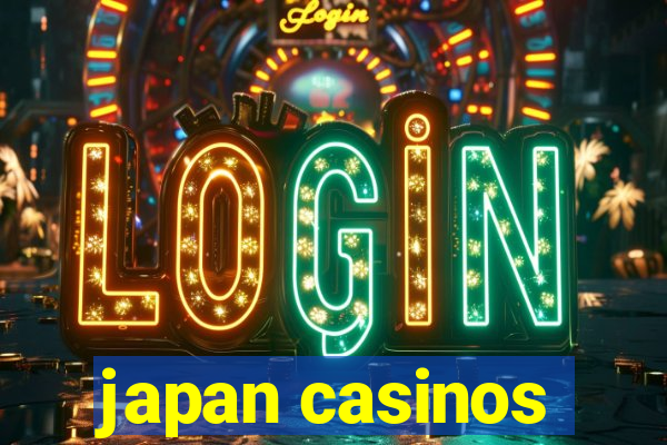 japan casinos