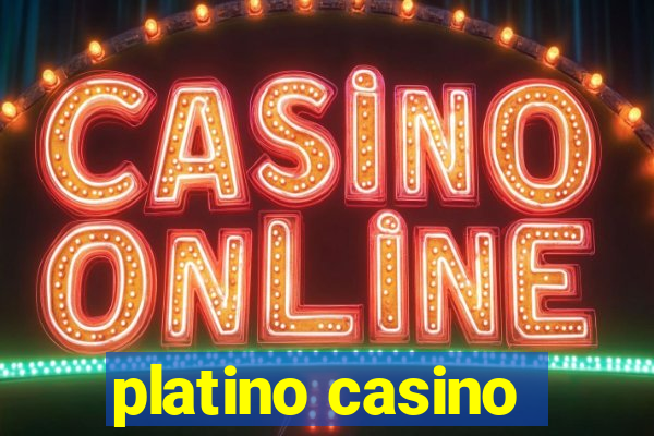 platino casino