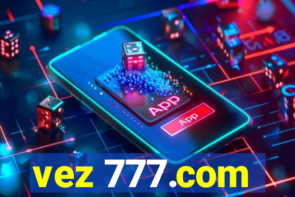 vez 777.com