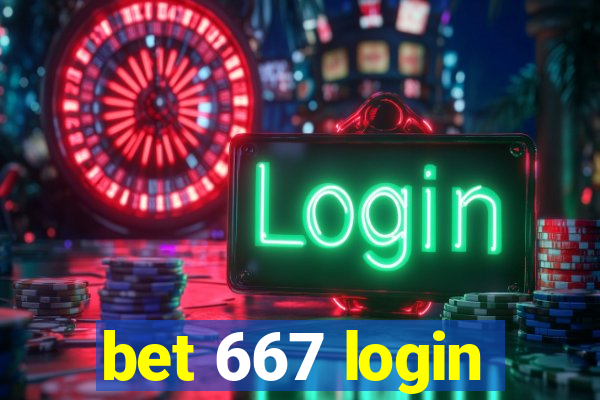 bet 667 login