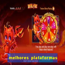 melhores plataformas de casino