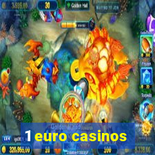 1 euro casinos