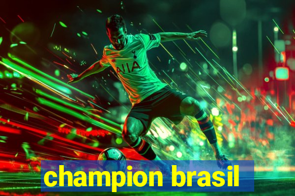 champion brasil