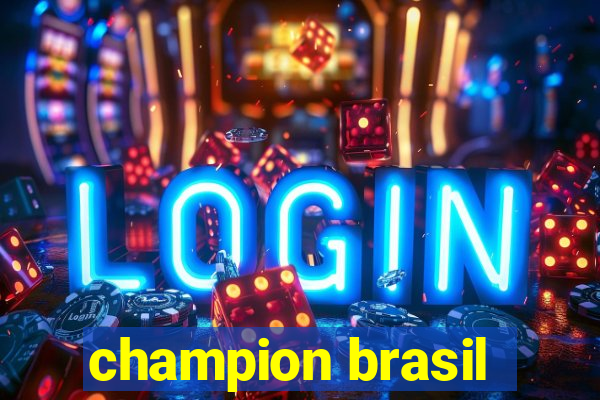 champion brasil