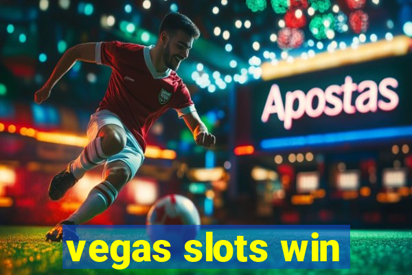 vegas slots win