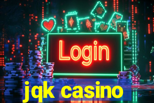 jqk casino