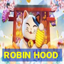 ROBIN HOOD