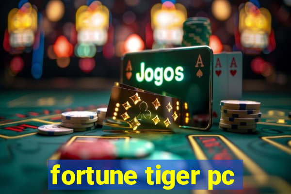 fortune tiger pc