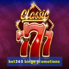 bet365 bingo promotions