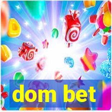 dom bet