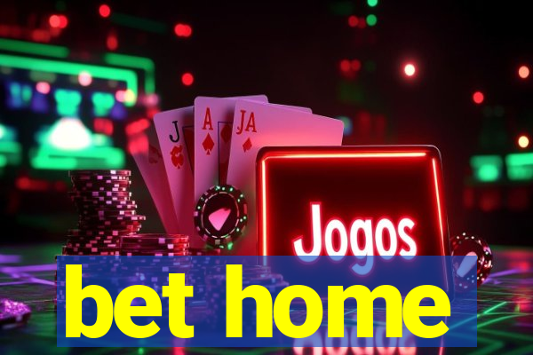 bet home