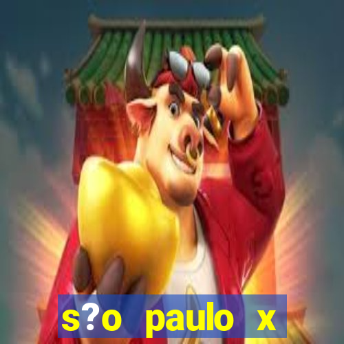 s?o paulo x botafogo palpites