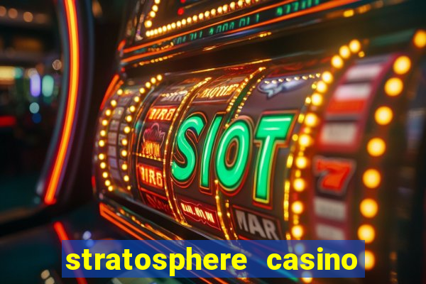 stratosphere casino in vegas