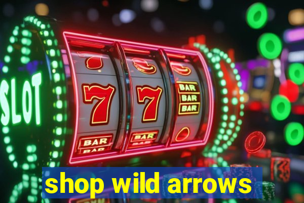 shop wild arrows