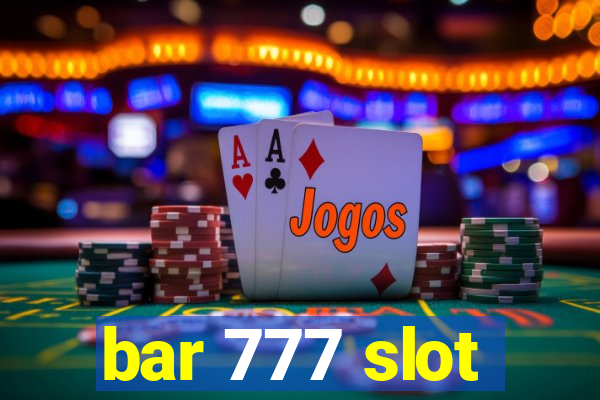 bar 777 slot