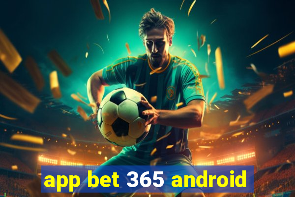 app bet 365 android