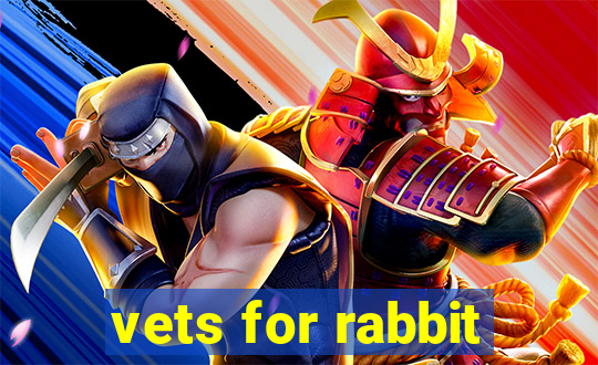 vets for rabbit