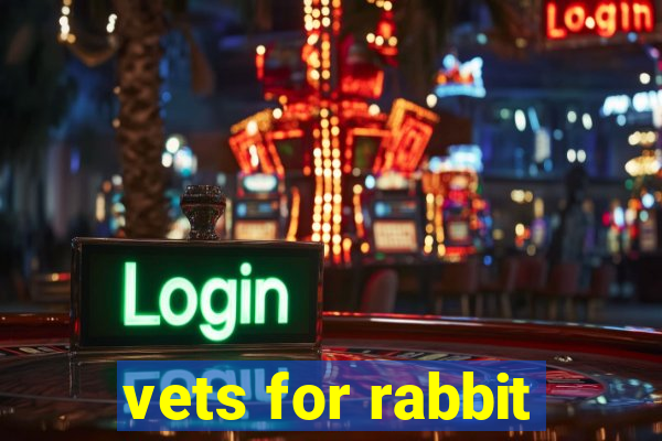 vets for rabbit