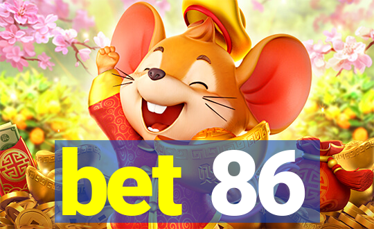 bet 86