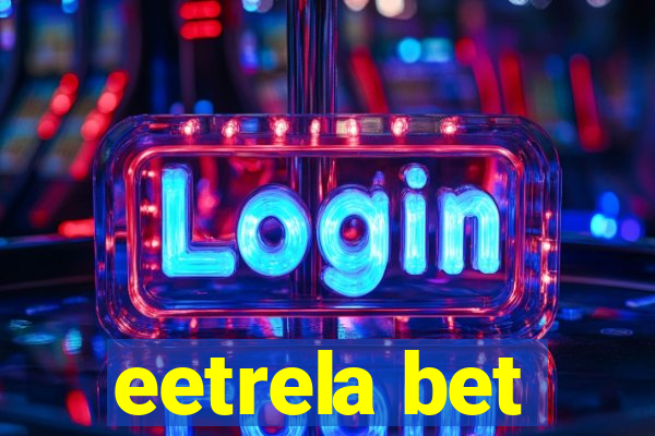 eetrela bet