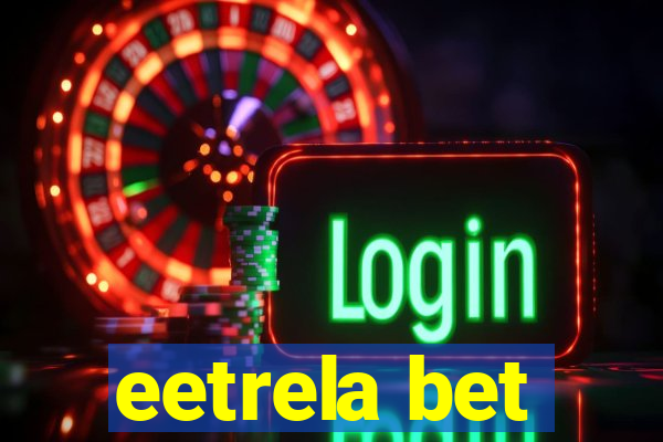 eetrela bet