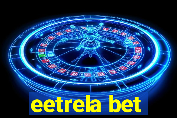 eetrela bet