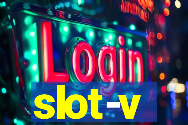 slot-v