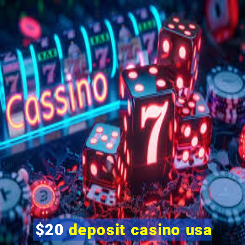 $20 deposit casino usa