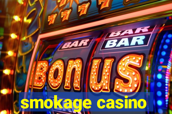 smokage casino