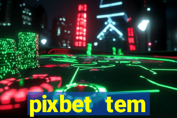 pixbet tem pagamento antecipado