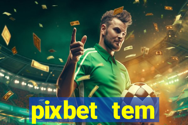 pixbet tem pagamento antecipado